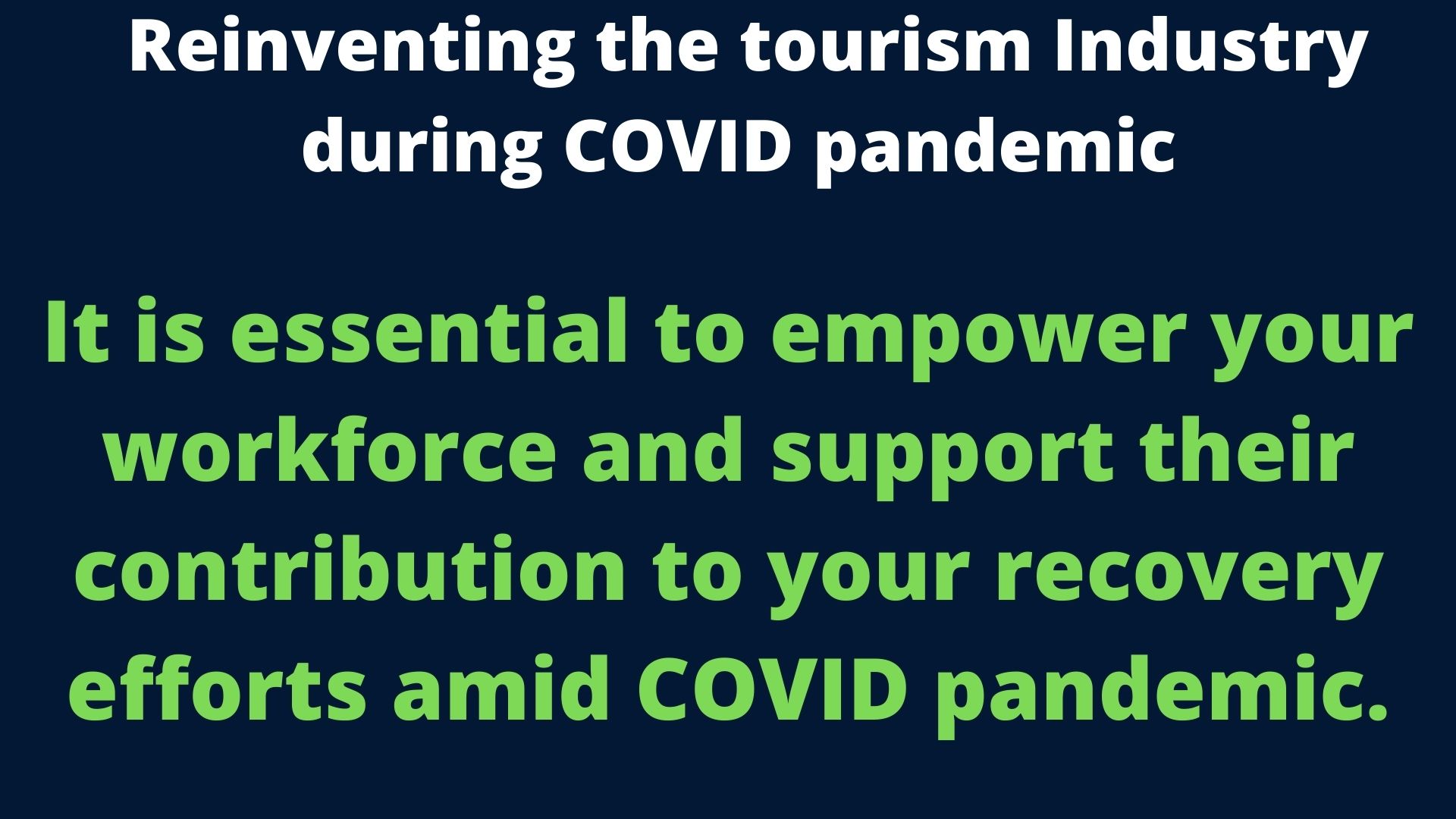 How To Reinvent The Tourism Industry During COVID Pandemic