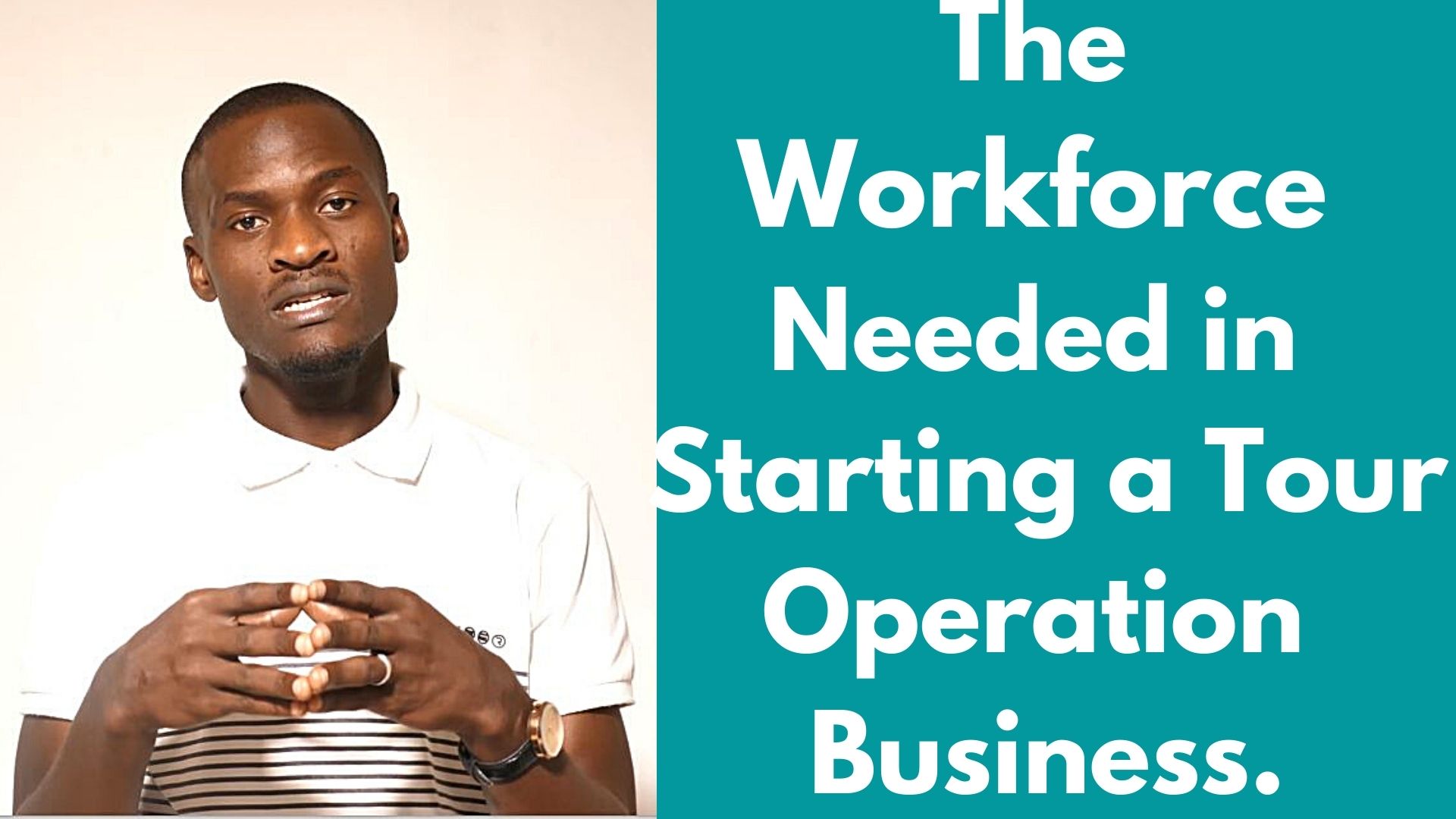 Workforce Needed In Starting A Tour Operation Business