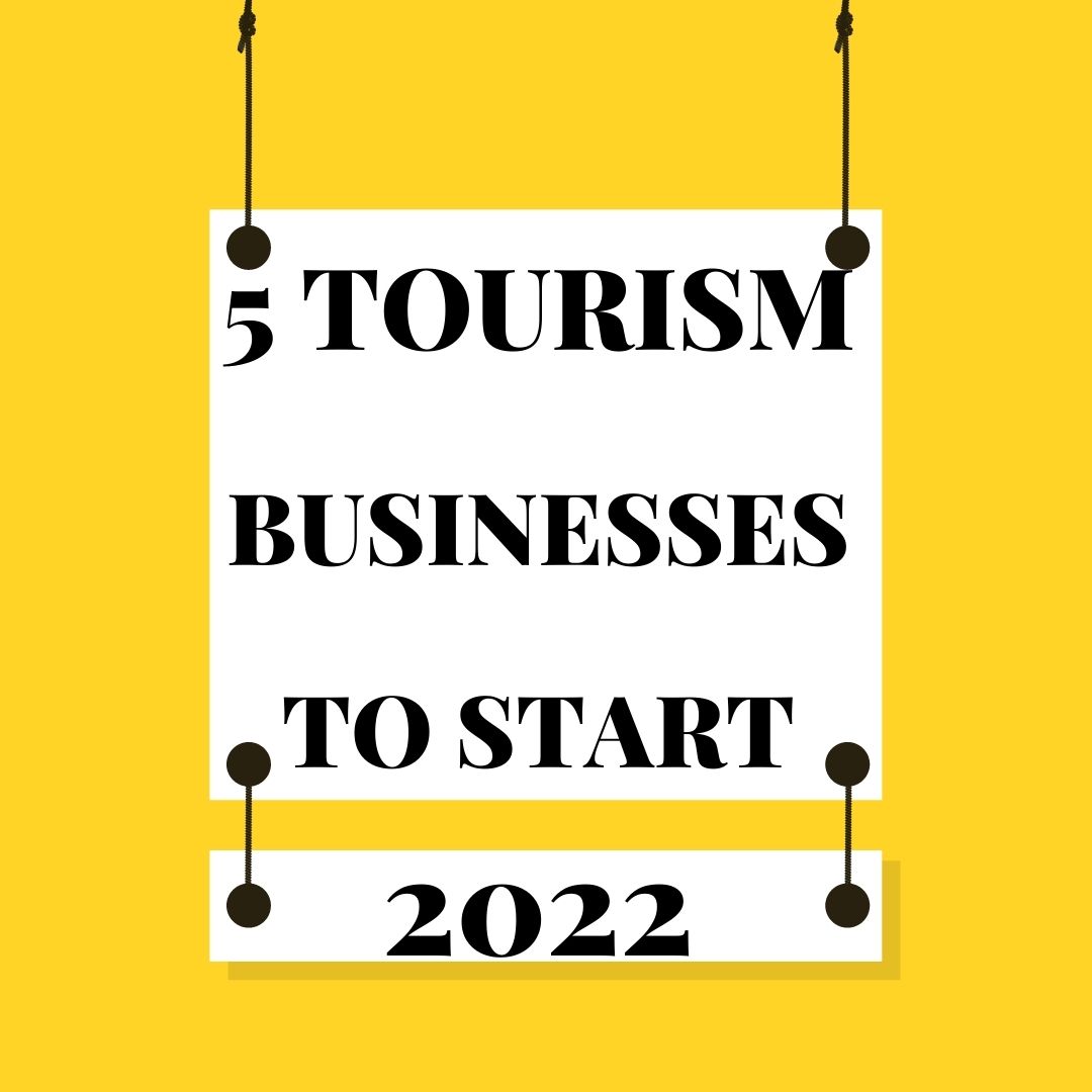 Tourism Businesses To Start